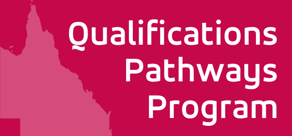 Qualifications Pathways Program